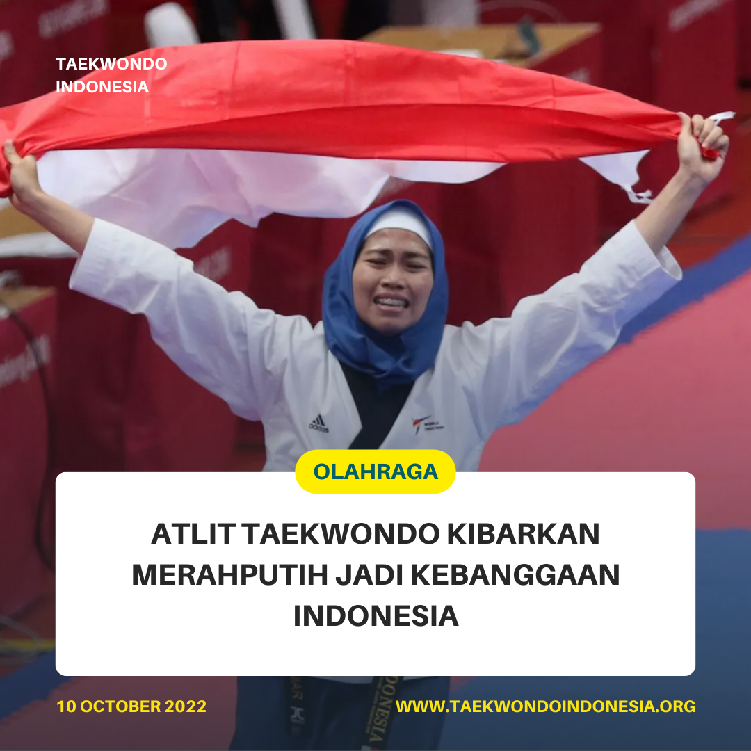 ATLIT TAEKWONDO KIBARKAN MERAH PUTIH JADI KEBANGGAAN INDONESIA  Taekwondo Indonesia Dojang marinablackcrown